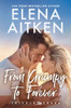 From Grumpy to Forever: A Grumpy/Sunshine Marriage of Convenience Small Town Romance