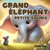 Grand éléphant, petite souris: An English-French Bilingual Rhyming Picture Storybook for Little Readers