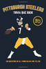 Pittsburgh Steelers Trivia Quiz Book: 500 Questions on all Things Black and Yellow