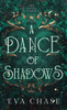A Dance of Shadows - (Hardback or Cased Book)