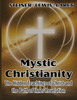 Mystic Christianity: The Hidden Teachings of Christ and the Path of Inner Revelation