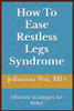 How To Ease Restless Legs Syndrome