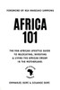 Africa 101: The Pan African Lifestyle Guide to Relocating, Investing, and Living the African Dream in the Motherland - (Paperback or Softback)