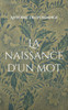 La naissance d'un mot
