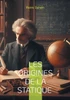 Les Origines de la statique: Une histoire des sciences revisitée