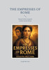 The Empresses of Rome: Roman history imperial women ancient Rome