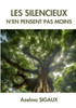 Les Silencieux n'en pensent pas moins