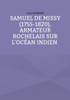 Samuel de Missy (1755-1820), armateur rochelais sur l'océan indien rochelais sur l'océan indien