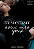 Et si c'était sous mes yeux