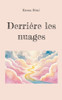 Derrière les nuages