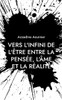 Vers l'infini de l'être entre la pensée, l'âme et la réalité