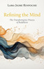 Refining the Mind: The Transformative Process of Buddhism