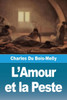 L'Amour et la Peste