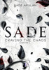 Sade - Chapitre 1: Craving the chaos