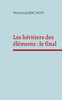 Les héritiers des éléments: le final