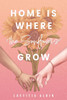 Home is Where the Sunflowers Grow