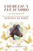 LUCRECIA Y ALEJANDRO un amor inesperado: Novela Romántica Contemporánea