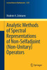 Analytic Methods of Spectral Representations of Non-Selfadjoint (Non-Unitary) Operators