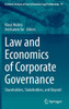 Law and Economics of Corporate Governance: Shareholders, Stakeholders, and Beyond