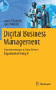 Digital Business Management: Transforming to a Data-Driven Organization Using AI