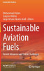 Sustainable Aviation Fuels: Recent Advances and Future Challenges