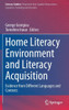 Home Literacy Environment and Literacy Acquisition: Evidence from Different Languages and Contexts