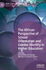 The African Perspective of Sexual Orientation and Gender Identity in Higher Education