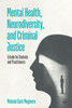 Mental Health, Neurodiversity, and Criminal Justice: A Guide for Students and Practitioners