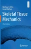 Skeletal Tissue Mechanics