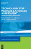 Technology for Medical Language Assessment: Transdisciplinary Perspectives