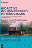 Bioactive Four-Membered Heterocycles: Natural Products, Green Synthesis and Bioactivity