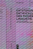 Entstehung Und Entwicklung Der Modernen Linguistik: Von Den Anfängen Bis Zum Zweiten Weltkrieg