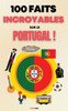 100 Faits Incroyables sur le Portugal