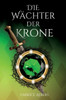 Die Wächter der Krone - (Paperback or Softback)