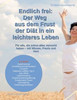 Endlich frei: Der Weg aus dem Frust der Diät in ein leichteres Leben: Für alle, die schon alles versucht haben - mit Wissen, Praxis und Herz - (Paperback or Softback)