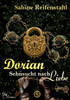 Dorian: Sehnsucht nach Liebe