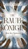 Die Raubkönigin: Ära der Spatzen - (Hardback or Cased Book)
