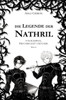 Die Legende der Nathril: von Kämpfen, Freundschaft und Liebe