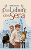 Das Leben des Sera - (Hardback or Cased Book)