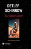 Die Mars-Box: Hard Science Fiction - (Hardback or Cased Book)