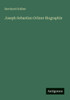 Joseph Sebastian Grüner Biographie