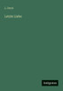 Letzte Liebe - (Paperback or Softback)