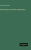 Tuberculose et phthisie pulmonaire
