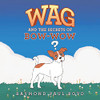 Wag And The Secrets Of Bow-Wow
