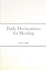 Daily Declarations For Healing
