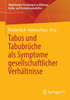 Tabus Und Tabubrüche ALS Symptome Gesellschaftlicher Verhältnisse