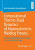 Computational Thermo-Fluid Dynamics of Aluminothermic Welding Process: Numerical Modelling of the Pouring and Solidification Stages