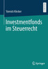 Investmentfonds Im Steuerrecht