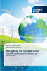 Navigating the Climate Crisis