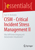 Cism - Critical Incident Stress Management II: Was Hilft Beim Umgang Mit Belastenden Situationen?
